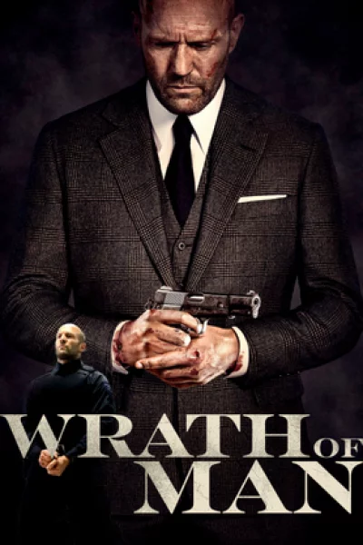 Wrath of Man (2021) คนคลั่งแค้น ปล้นผ่านรก