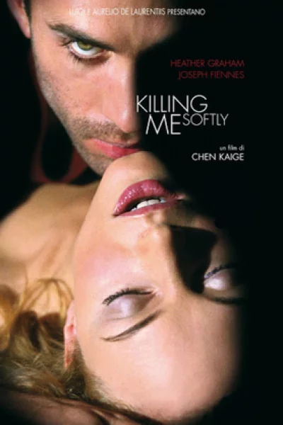 Killing Me Softly (2002) ร้อนรัก ลอบฆ่า