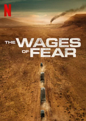 The Wages of Fear (2024) เต็มเรื่อง
