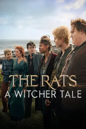 The Rats: A Witcher Tale (2025) เต็มเรื่อง