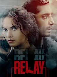 ดูหนัง Relay (2024) เต็มเรื่อง (2024) ออนไลน์ HD ฟรี