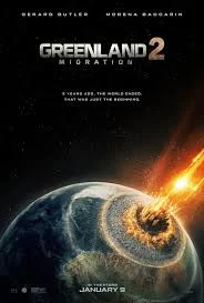 Greenland 2: Migration (2026) ฝ่าชะตา โลกาวินาศ