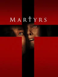 Martyrs (2008) ฝังแค้นรออาฆาต