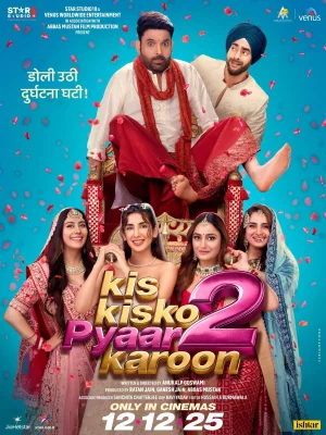Kis Kisko Pyaar Karoon 2 (2025) เต็มเรื่อง