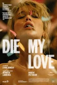 Die My Love (2025) เต็มเรื่อง
