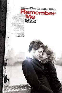 Remember Me (2010) จากนี้...มี เราตลอดไป