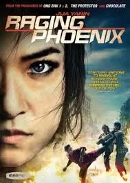 Raging Phoenix (2009) จีจ้า ดื้อสวยดุ