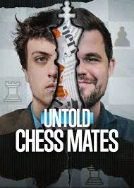 Untold: Chess Mates (2026) คู่แข่งหมากรุก