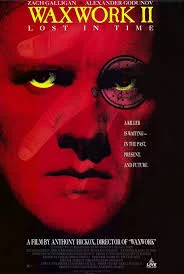 Waxwork II: Lost in Time (1992) อาถรรพ์หุ่นขี้ผึ้ง 2 เจาะมิติสยอง
