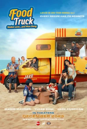 Food Truck: Stolen Love... and Moo Deng (2025) ฟู้ดทรัค ลัก (รัก) หมูเด้ง