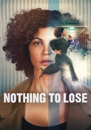 Nothing to Lose (2026) เต็มเรื่อง