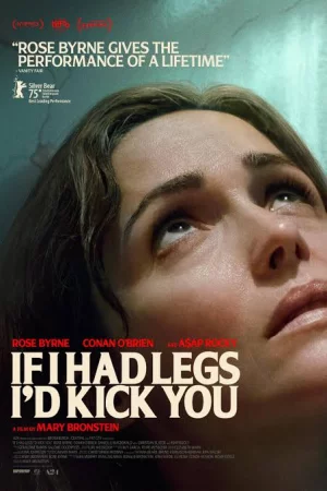 If I Had Legs I'd Kick You (2025) เต็มเรื่อง