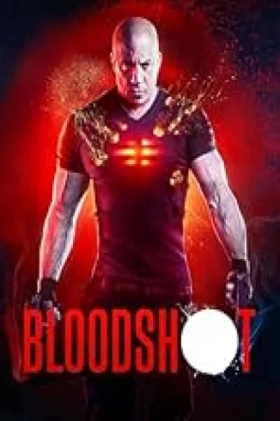 Bloodshot (2020) จักรกลเลือดดุ