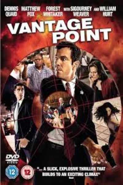 Vantage Point (2008) แวนเทจ พอยต์ เสี้ยววินาทีสังหาร