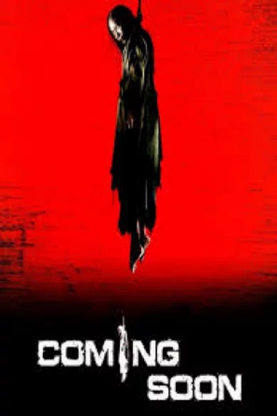 Coming Soon (2008) โปรแกรมหน้า วิญญาณอาฆา