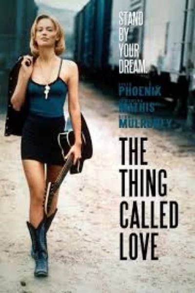 The Thing Called Love (1993) ถนนสายนี้ ขอมีเธอกับเสียงเพลง