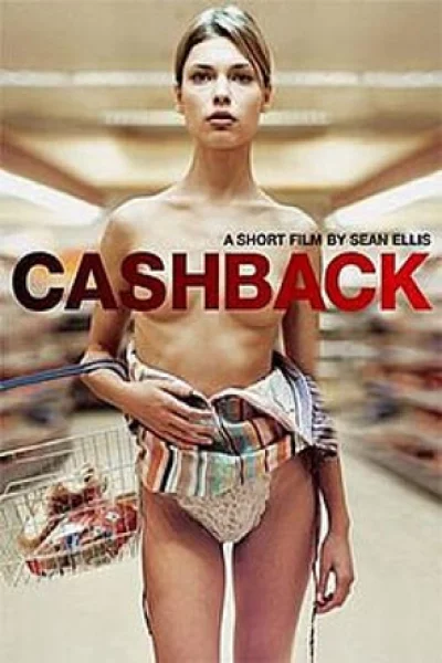 Cashback (2006) คืนฝันมหัศจรรย์จินตนาการ