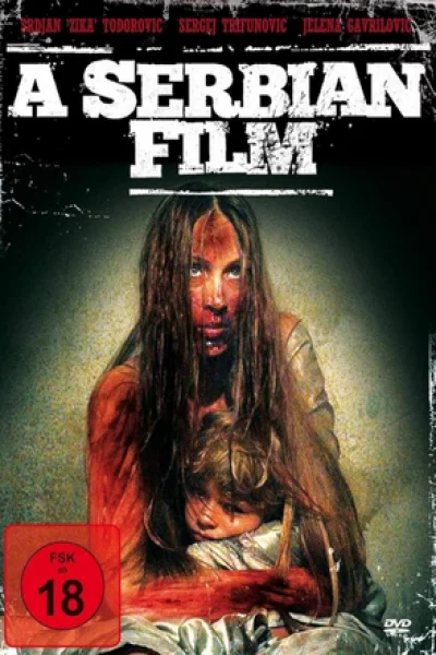 A Serbian Film (2010) ฟิล์มวิปลาส