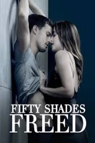 Fifty Shades Freed (2018) ฟิฟตี้เชดส์ฟรีด