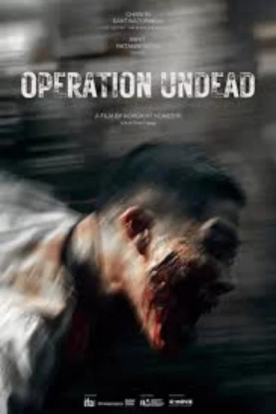 Operation Undead (2024) ช.พ.๑ สมรภูมิคืนชีพ