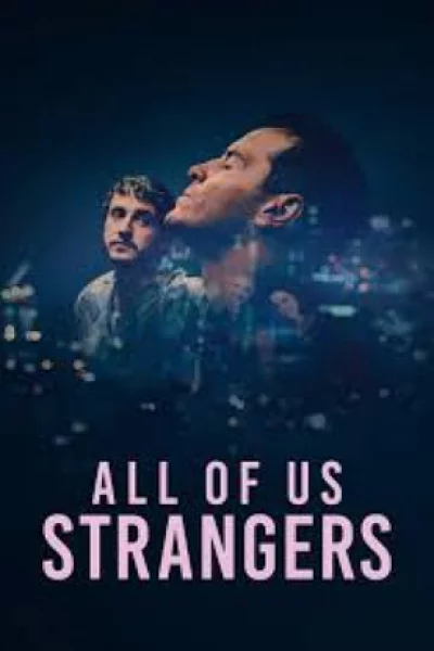 All of Us Strangers (2023) เราทุกคน..ล้วนต่างเป็นคนแปลก