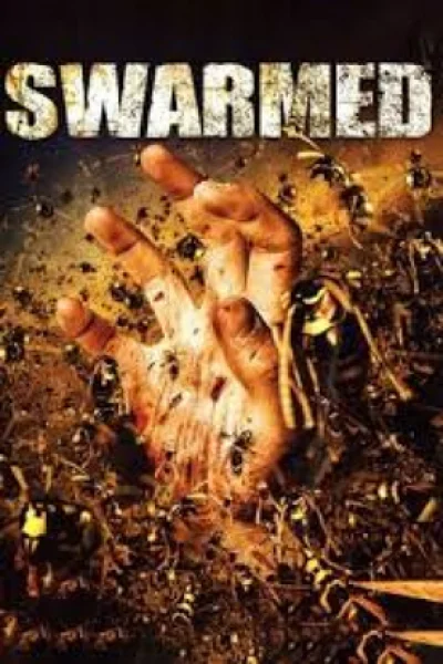 Swarmed (2005) เต็มเรื่อง