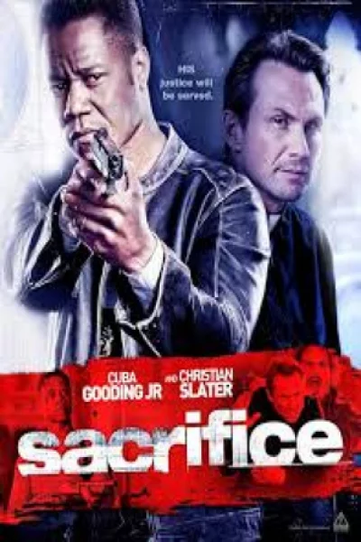 Sacrifice (2011) ตำรวจระห่ำแหกกฏลุย