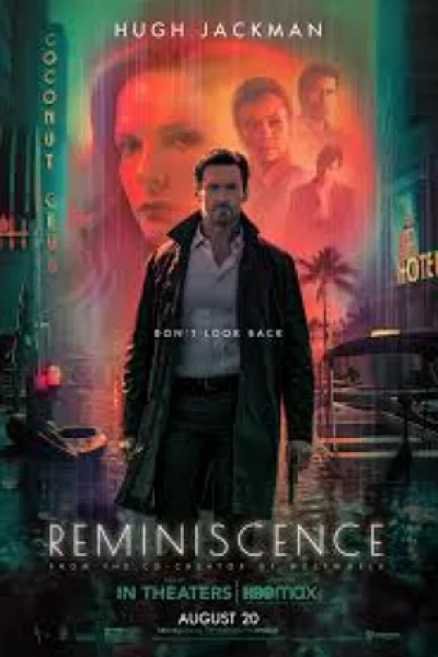 ดูหนัง Reminiscence (2021) เรมินิสเซนซ์ ล้วงอดีตรำลึกเวลา (2021) ออนไลน์ HD ฟรี