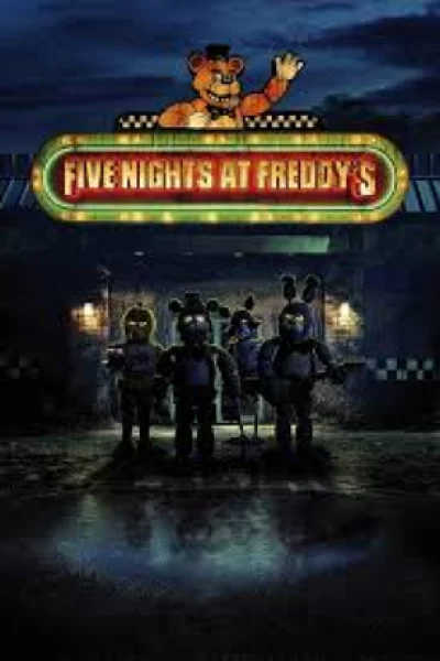 Five Nights at Freddy's (2023)  5 คืนสยองที่ร้านเฟรดดี้