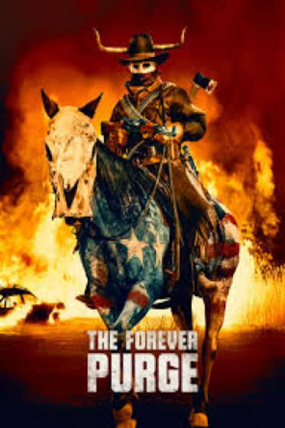 The Forever Purge (2021) คืนอำมหิต: อำมหิตไม่หยุดฆ่า