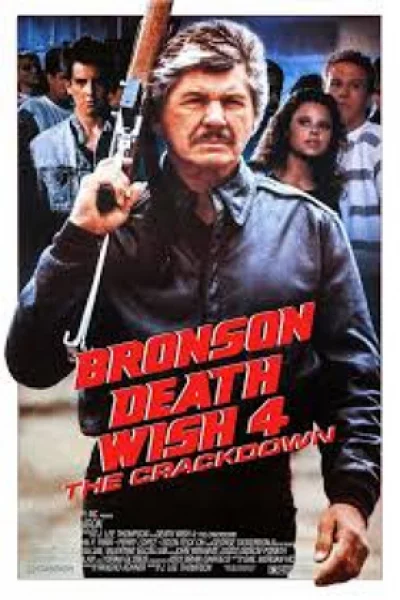 Death Wish 4: The Crackdown (1987) ไม่รู้จักยมบาลรึ