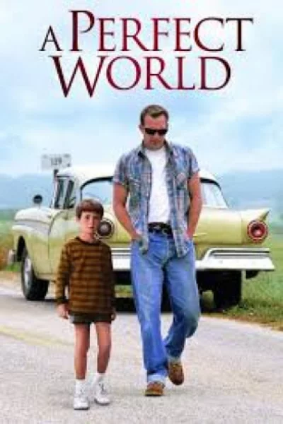 ดูหนัง A Perfect World (1993) คนจริงโลกทรนง (1993) ออนไลน์ HD ฟรี