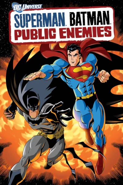 Superman/Batman: Public Enemies (2009) ซูเปอร์แมนกับแบทแมน ศึกสองวีรบุรุษรวมพลัง