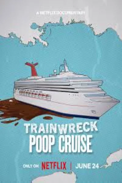 Trainwreck: Poop Cruise (2025) เต็มเรื่อง
