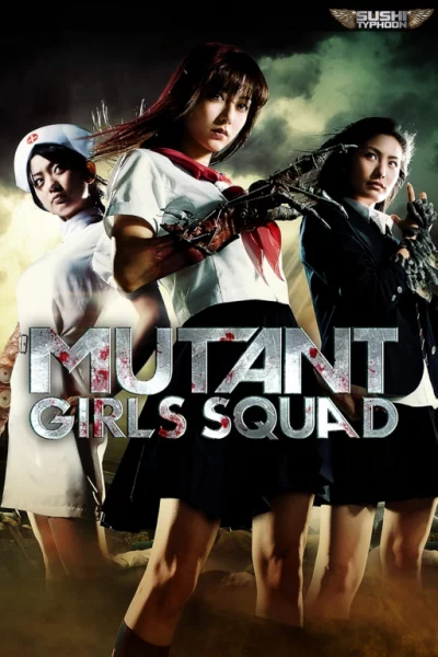 ดูหนัง Mutant Girls Squad (2010) เต็มเรื่อง (2010) ออนไลน์ HD ฟรี