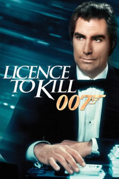 Licence to Kill (1989) 007 รหัสสังหาร