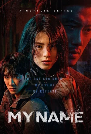 ดูซีรีส์ My Name (2021) ออนไลน์ HD ฟรี
