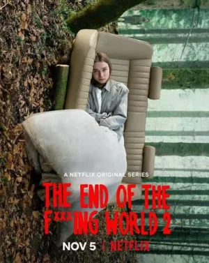ดูซีรีส์ The End of the F***ing World โลกมันห่วย ช่วยไม่ได้ (2017) ออนไลน์ HD ฟรี