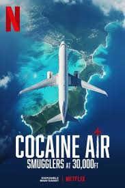 Cocaine Air: Smugglers at 30000 Ft.